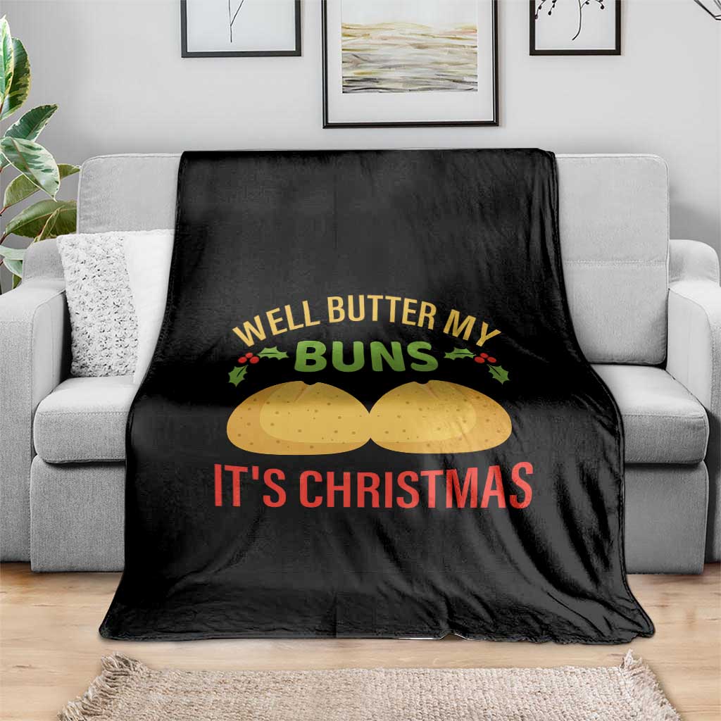 Funny Christmas Bun Bread Throw Blanket Well Butter My Buns It's Xmas TS11 Print Your Wear