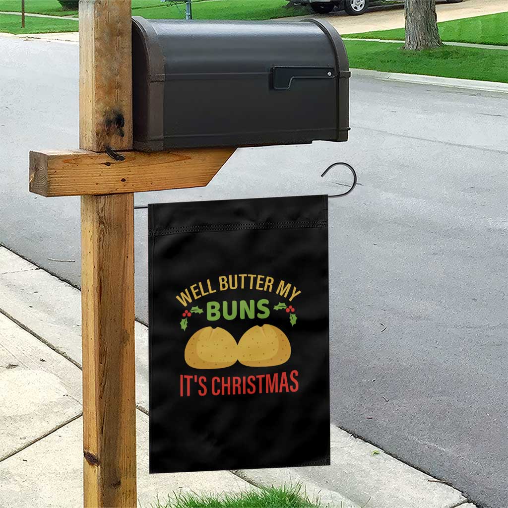 Funny Christmas Bun Bread Garden Flag Well Butter My Buns It's Xmas TS11 Print Your Wear