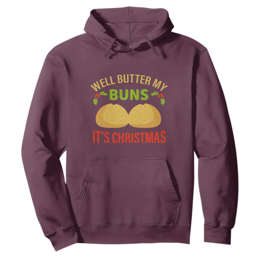 Funny Christmas Bun Bread Hoodie Well Butter My Buns It's Xmas TS11 Maroon Print Your Wear