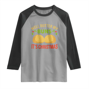 Funny Christmas Bun Bread Raglan Shirt Well Butter My Buns It's Xmas TS11 Sport Gray Black Print Your Wear