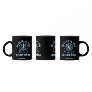 Believe In The Magic Of Christmas Coffee Mug Xmas Snowflake TS11 Print Your Wear