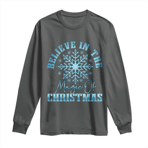 Believe In The Magic Of Christmas Long Sleeve Shirt Xmas Snowflake TS11 Dark Heather Print Your Wear