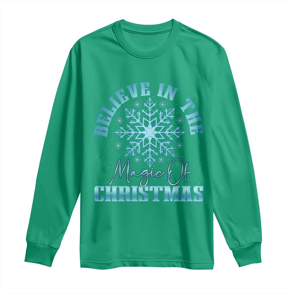 Believe In The Magic Of Christmas Long Sleeve Shirt Xmas Snowflake TS11 Irish Green Print Your Wear