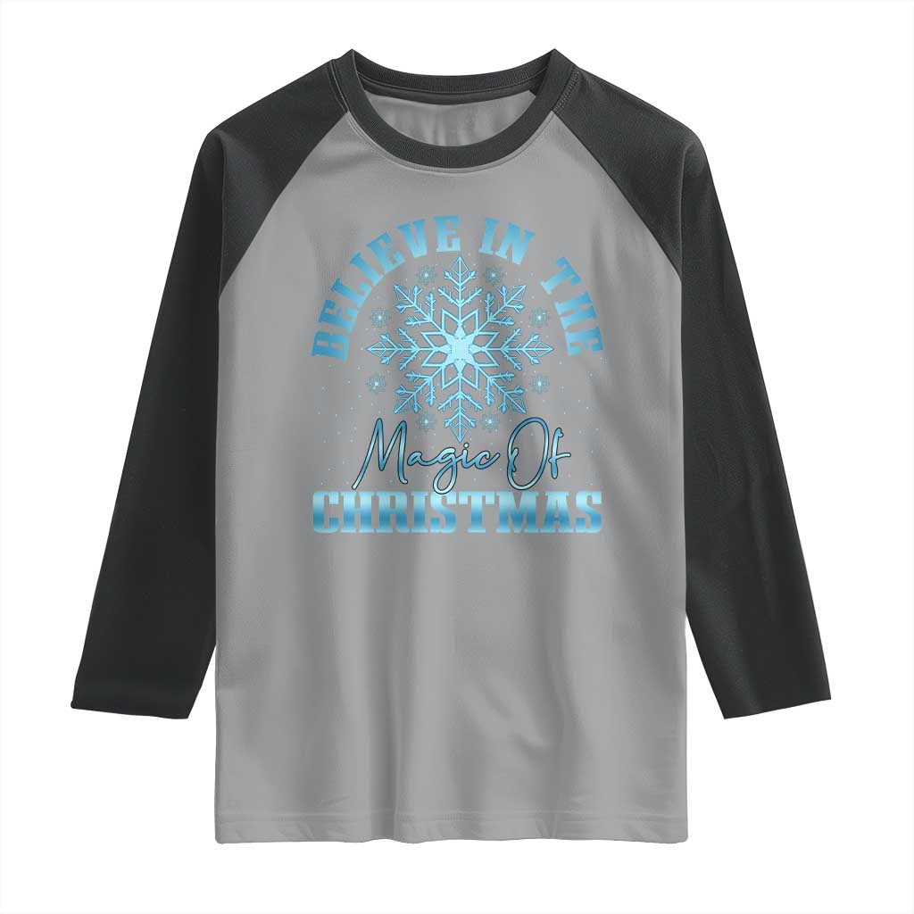 Believe In The Magic Of Christmas Raglan Shirt Xmas Snowflake TS11 Sport Gray Black Print Your Wear