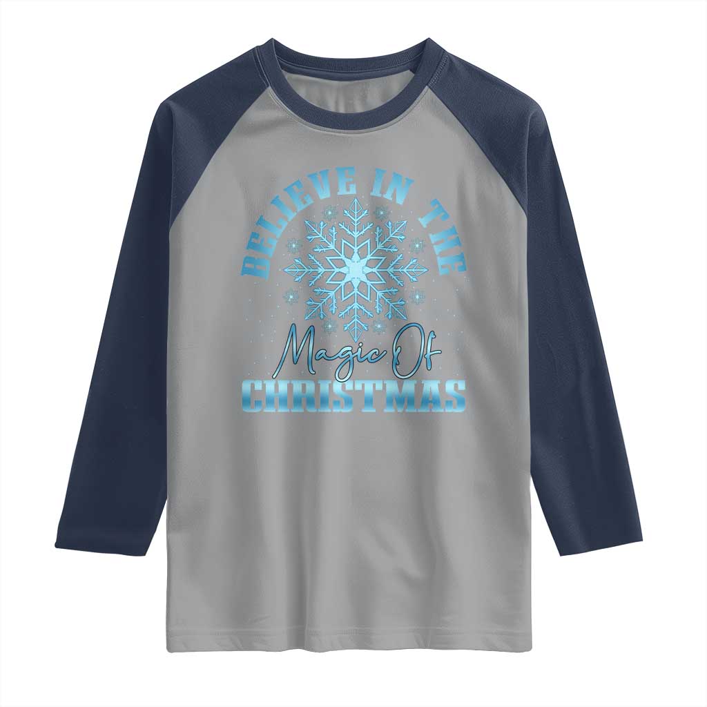 Believe In The Magic Of Christmas Raglan Shirt Xmas Snowflake TS11 Sport Gray Navy Print Your Wear