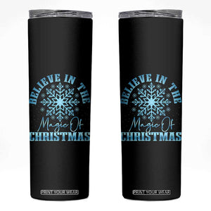 Believe In The Magic Of Christmas Skinny Tumbler Xmas Snowflake TS11 Black Print Your Wear
