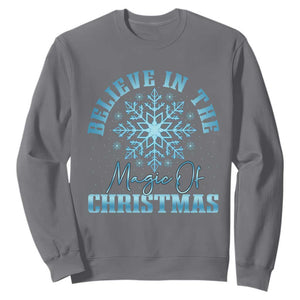 Believe In The Magic Of Christmas Sweatshirt Xmas Snowflake TS11 Charcoal Print Your Wear