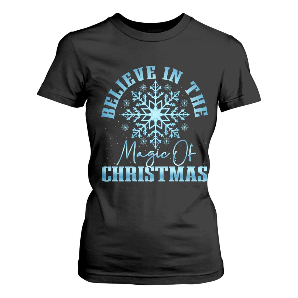 Believe In The Magic Of Christmas T Shirt For Women Xmas Snowflake TS11 Black Print Your Wear