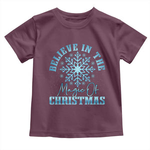 Believe In The Magic Of Christmas Toddler T Shirt Xmas Snowflake TS11 Maroon Print Your Wear