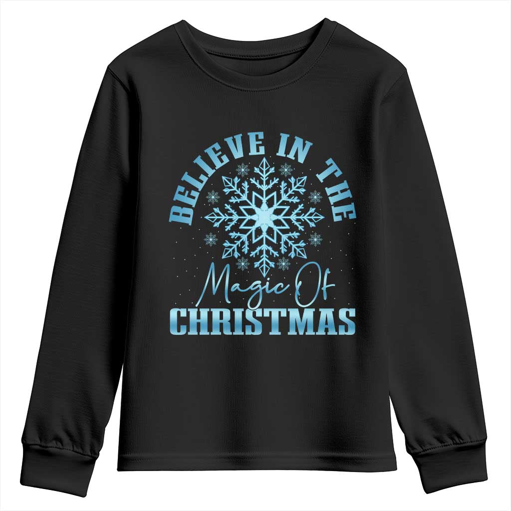 Believe In The Magic Of Christmas Youth Sweatshirt Xmas Snowflake TS11 Black Print Your Wear