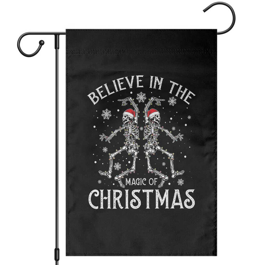 Funny Believe In The Magic Of Christmas Garden Flag Xmas Skeleton TS11 Black Print Your Wear