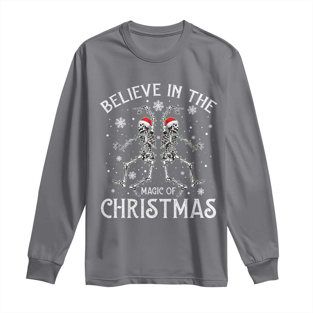 Funny Believe In The Magic Of Christmas Long Sleeve Shirt Xmas Skeleton TS11 Charcoal Print Your Wear