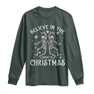 Funny Believe In The Magic Of Christmas Long Sleeve Shirt Xmas Skeleton TS11 Dark Forest Green Print Your Wear