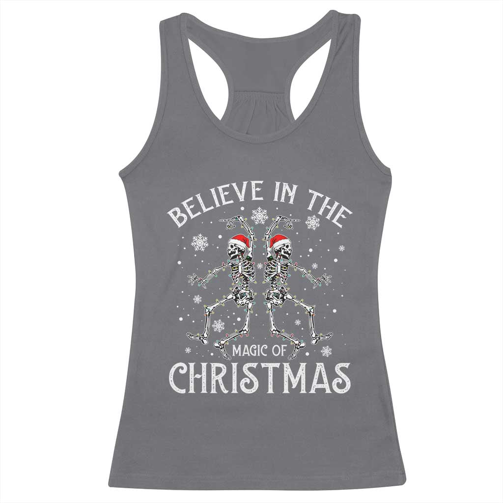 Funny Believe In The Magic Of Christmas Racerback Tank Top Xmas Skeleton TS11 Charcoal Print Your Wear