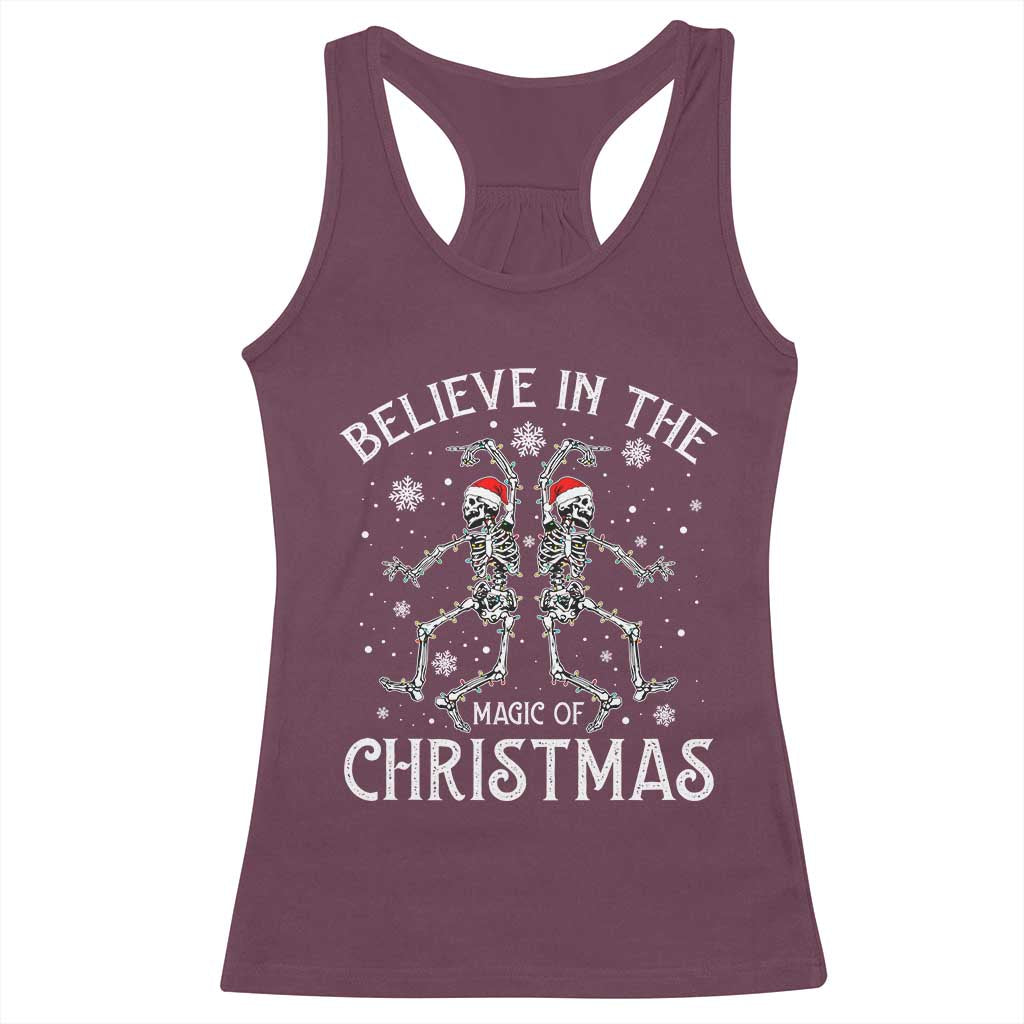 Funny Believe In The Magic Of Christmas Racerback Tank Top Xmas Skeleton TS11 Maroon Print Your Wear