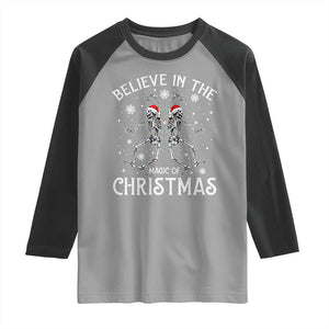Funny Believe In The Magic Of Christmas Raglan Shirt Xmas Skeleton TS11 Sport Gray Black Print Your Wear