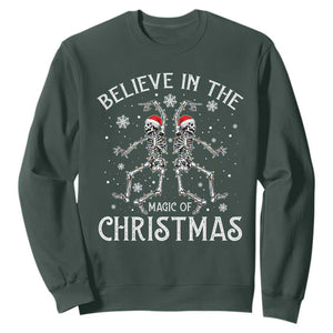 Funny Believe In The Magic Of Christmas Sweatshirt Xmas Skeleton TS11 Dark Forest Green Print Your Wear