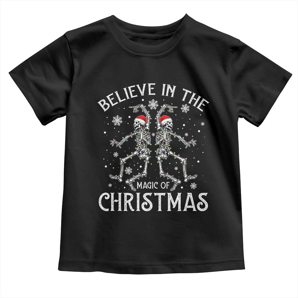 Funny Believe In The Magic Of Christmas Toddler T Shirt Xmas Skeleton TS11 Black Print Your Wear