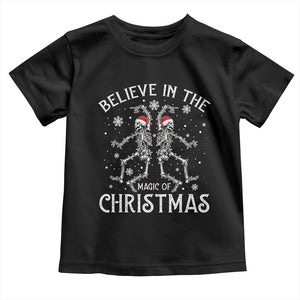 Funny Believe In The Magic Of Christmas Toddler T Shirt Xmas Skeleton TS11 Black Print Your Wear