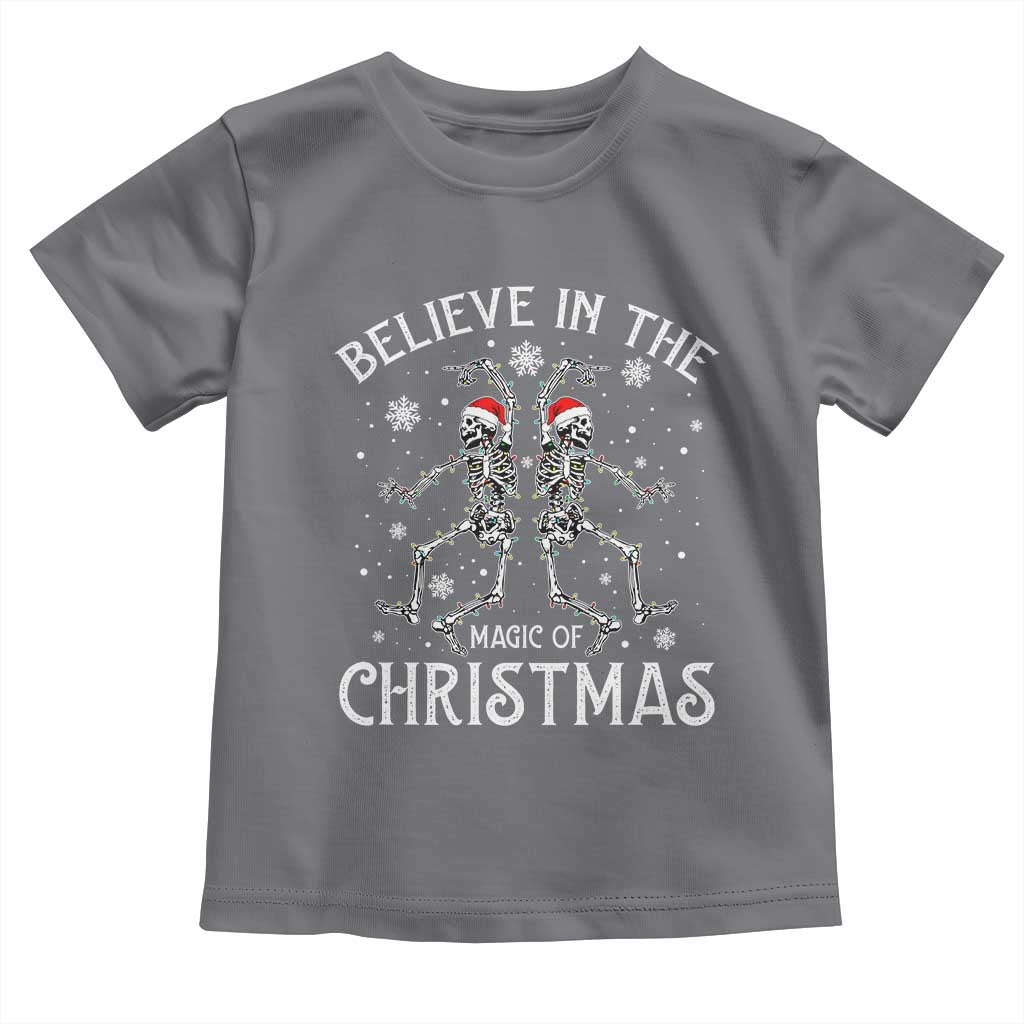 Funny Believe In The Magic Of Christmas Toddler T Shirt Xmas Skeleton TS11 Charcoal Print Your Wear