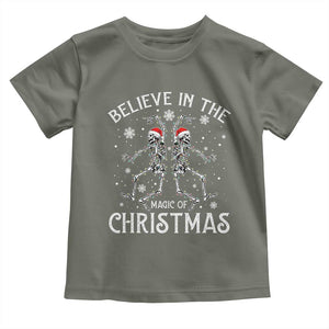 Funny Believe In The Magic Of Christmas Toddler T Shirt Xmas Skeleton TS11 Military Green Print Your Wear