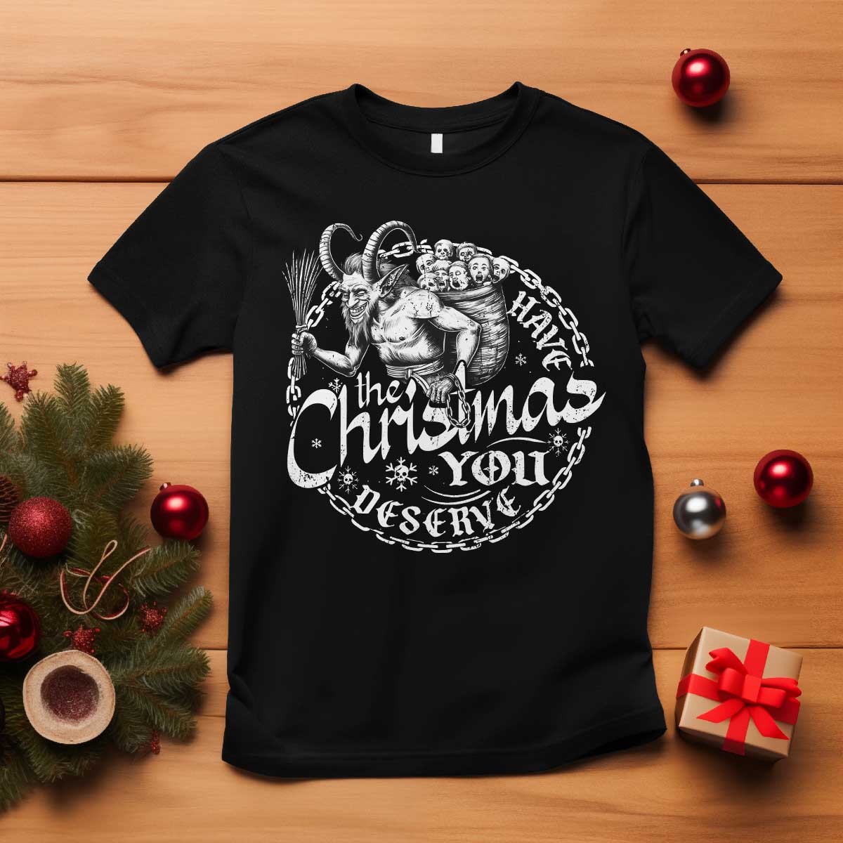 Nordic Christmas Krampus T Shirt Have The Christmas You Deserve Horror Xmas TS11 Black Print Your Wear