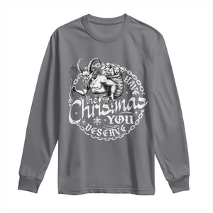 Nordic Christmas Krampus Long Sleeve Shirt Have The Christmas You Deserve Horror Xmas TS11 Charcoal Print Your Wear