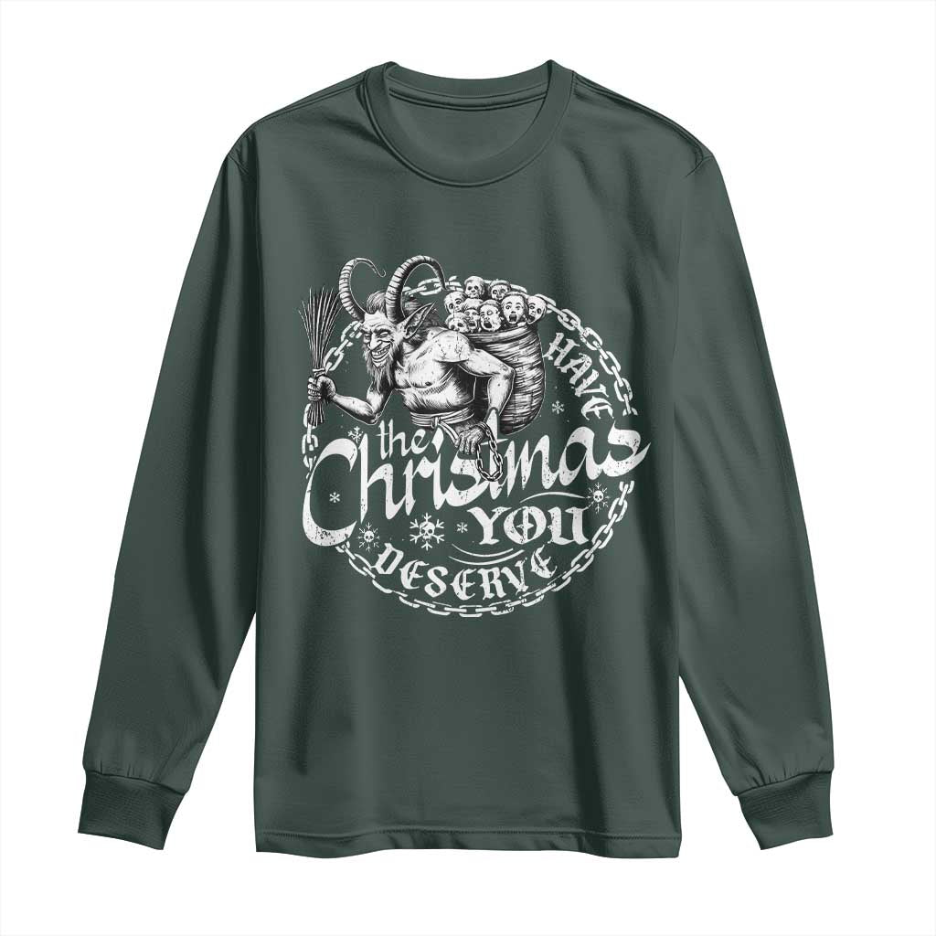 Nordic Christmas Krampus Long Sleeve Shirt Have The Christmas You Deserve Horror Xmas TS11 Dark Forest Green Print Your Wear