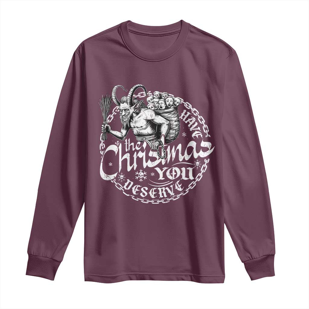 Nordic Christmas Krampus Long Sleeve Shirt Have The Christmas You Deserve Horror Xmas TS11 Maroon Print Your Wear