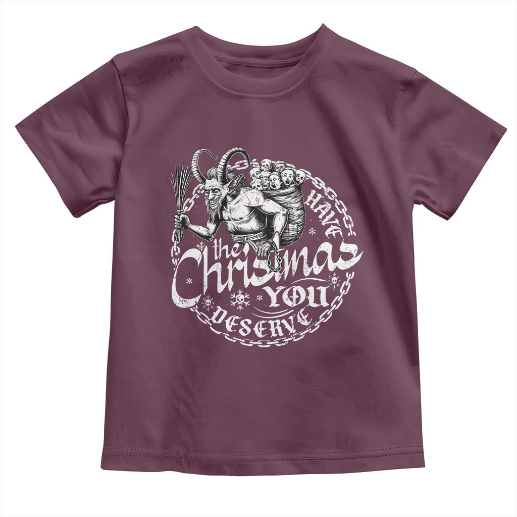 Nordic Christmas Krampus Toddler T Shirt Have The Christmas You Deserve Horror Xmas TS11 Maroon Print Your Wear