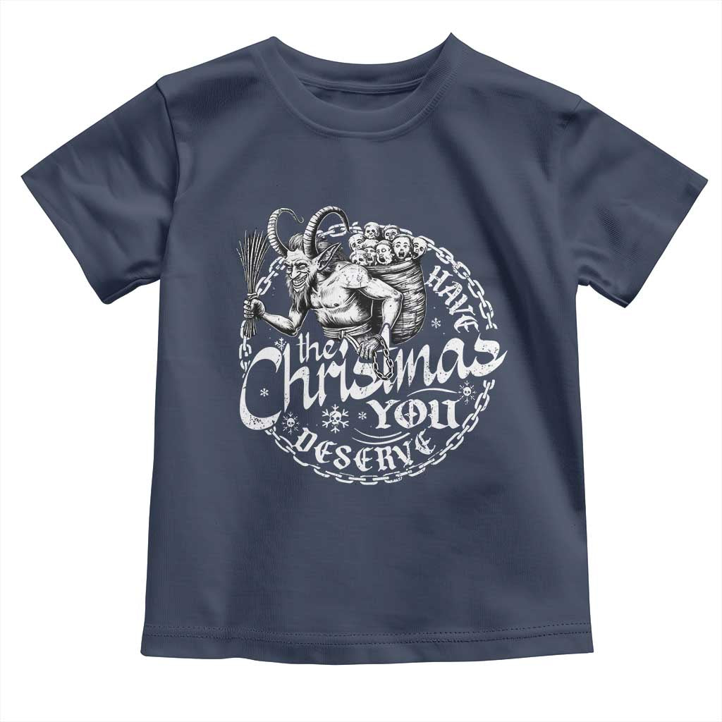 Nordic Christmas Krampus Toddler T Shirt Have The Christmas You Deserve Horror Xmas TS11 Navy Print Your Wear