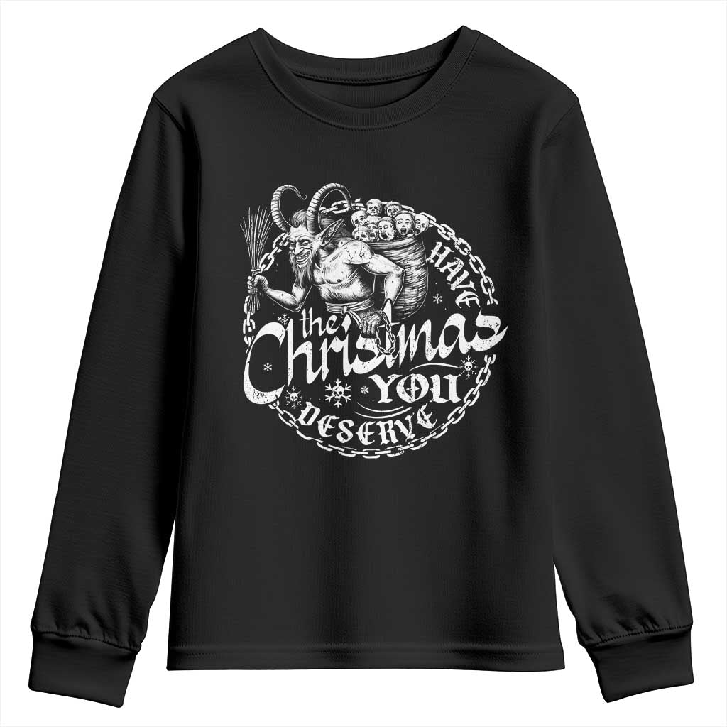 Nordic Christmas Krampus Youth Sweatshirt Have The Christmas You Deserve Horror Xmas TS11 Black Print Your Wear