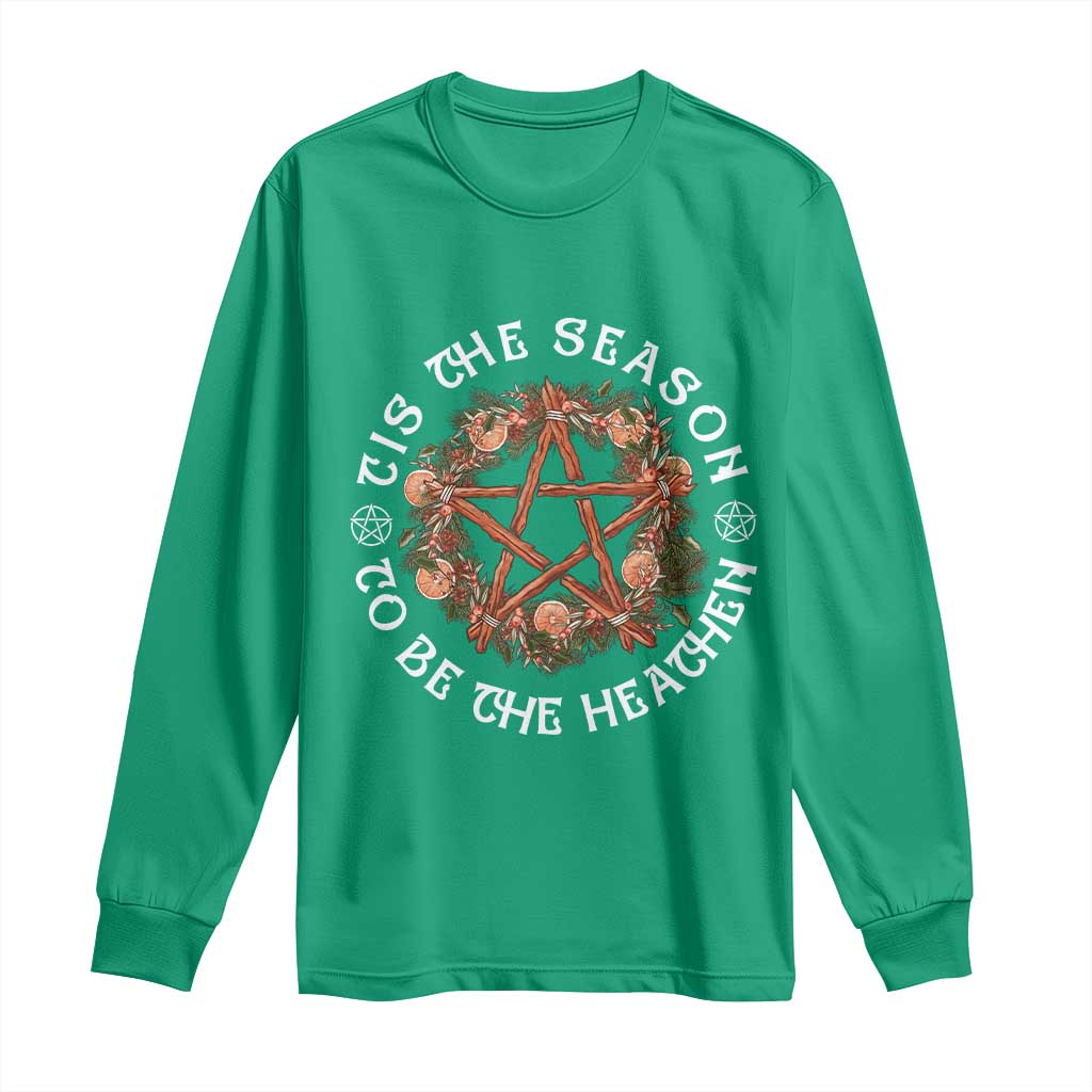 Tis The Season To Be The Heathen Long Sleeve Shirt Pagan Christmas Yule Holiday TS11 Irish Green Print Your Wear