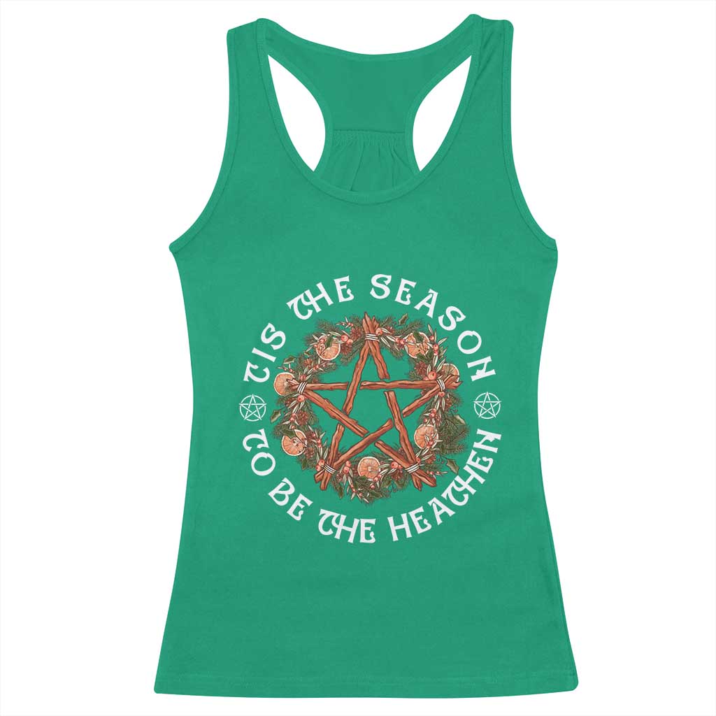 Tis The Season To Be The Heathen Racerback Tank Top Pagan Christmas Yule Holiday - Print Your Wear