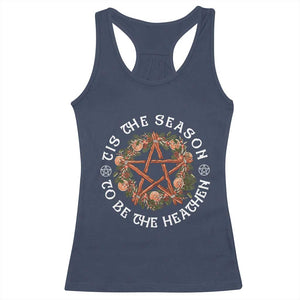 Tis The Season To Be The Heathen Racerback Tank Top Pagan Christmas Yule Holiday TS11 Navy Print Your Wear