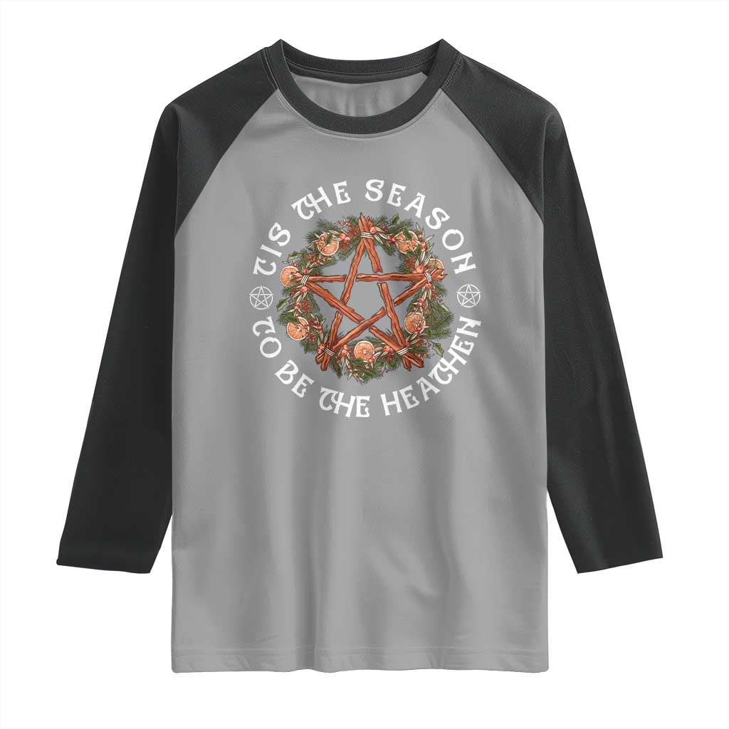 Tis The Season To Be The Heathen Raglan Shirt Pagan Christmas Yule Holiday TS11 Sport Gray Black Print Your Wear