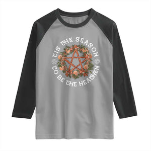 Tis The Season To Be The Heathen Raglan Shirt Pagan Christmas Yule Holiday TS11 Sport Gray Black Print Your Wear