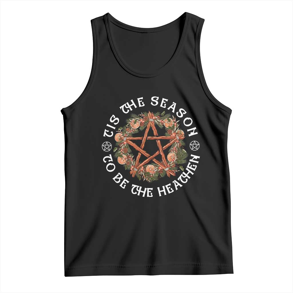Tis The Season To Be The Heathen Tank Top Pagan Christmas Yule Holiday TS11 Black Print Your Wear