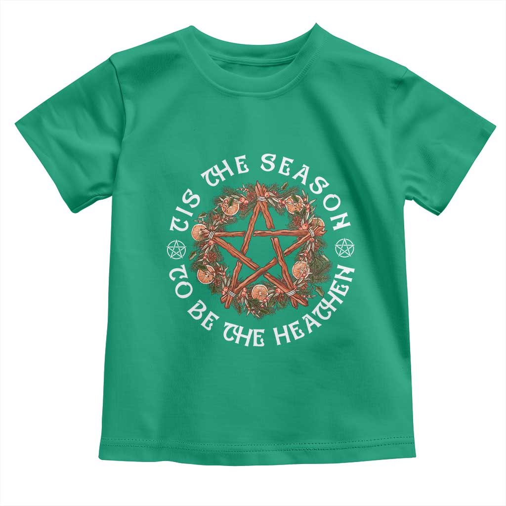 Tis The Season To Be The Heathen Toddler T Shirt Pagan Christmas Yule Holiday TS11 Irish Green Print Your Wear