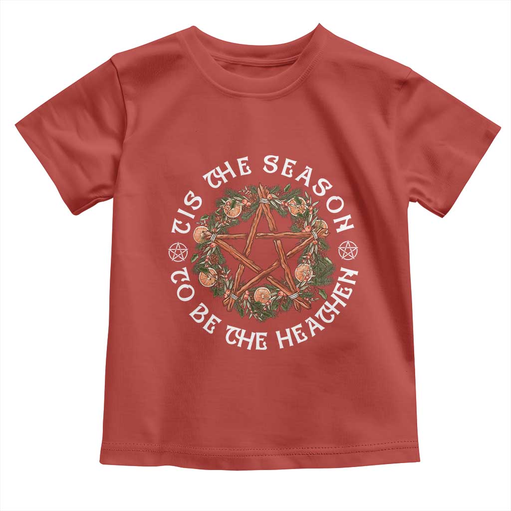 Tis The Season To Be The Heathen Toddler T Shirt Pagan Christmas Yule Holiday TS11 Red Print Your Wear