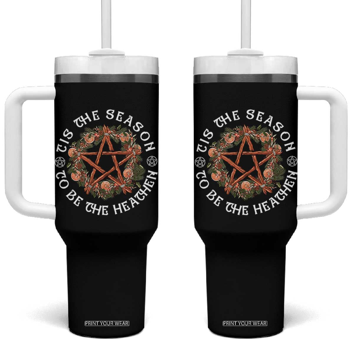Tis The Season To Be The Heathen Tumbler With Handle Pagan Christmas Yule Holiday TS11 One Size: 40 oz Black Print Your Wear