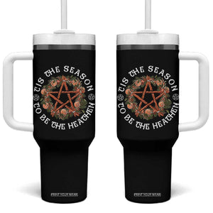 Tis The Season To Be The Heathen Tumbler With Handle Pagan Christmas Yule Holiday TS11 One Size: 40 oz Black Print Your Wear