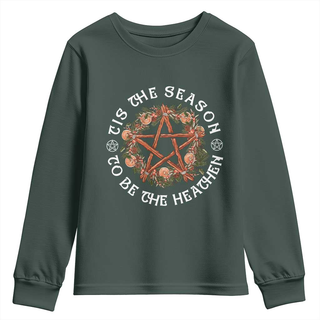 Tis The Season To Be The Heathen Youth Sweatshirt Pagan Christmas Yule Holiday TS11 Dark Forest Green Print Your Wear