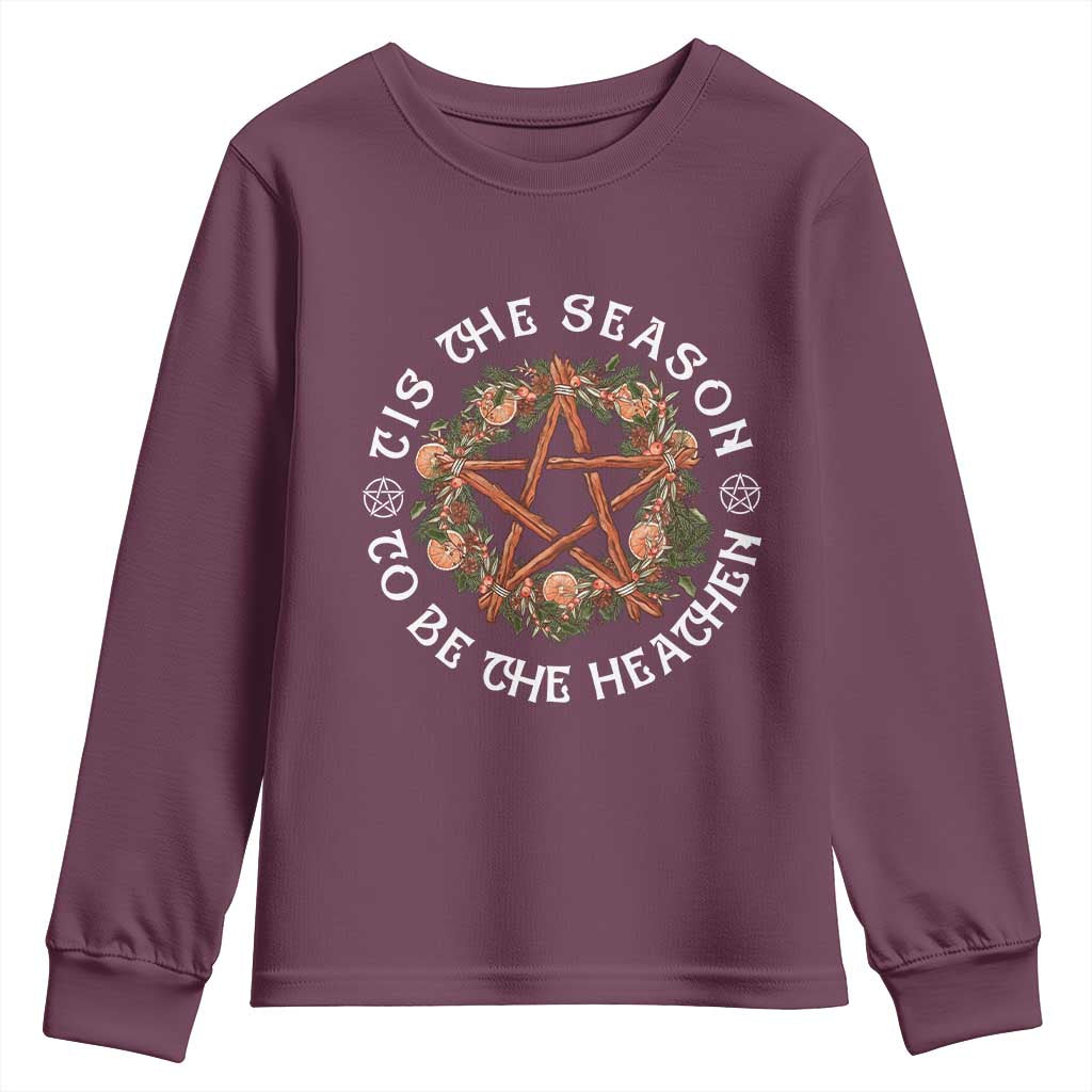 Tis The Season To Be The Heathen Youth Sweatshirt Pagan Christmas Yule Holiday TS11 Maroon Print Your Wear