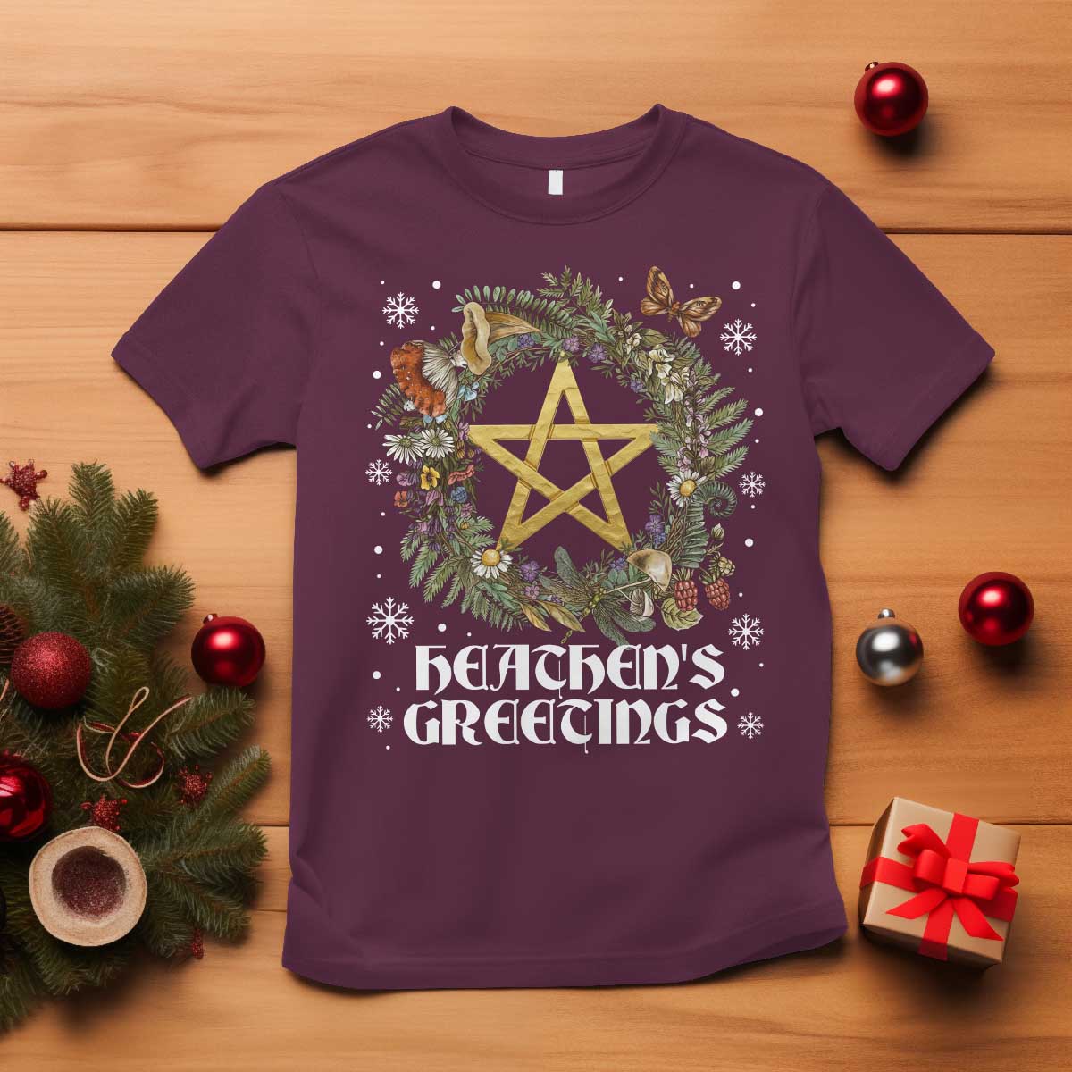 Heathens Greeting T Shirt Pagan Christmas Wreath Yule Holiday TS11 Maroon Print Your Wear