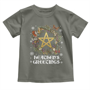 Heathens Greeting Toddler T Shirt Pagan Christmas Wreath Yule Holiday TS11 Military Green Print Your Wear
