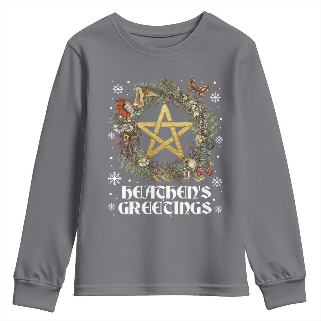 Heathens Greeting Youth Sweatshirt Pagan Christmas Wreath Yule Holiday TS11 Charcoal Print Your Wear