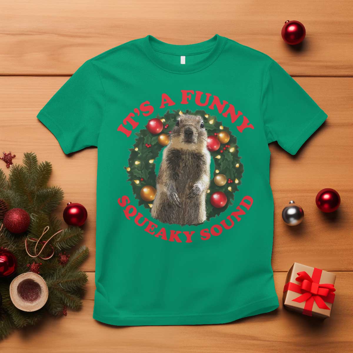 Funny Christmas Vacation Squirrel Movie T Shirt It Is A Funny Squeaky Sound Xmas Wreath TS11 Irish Green Print Your Wear