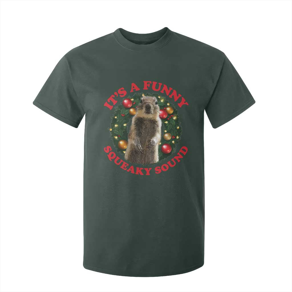 Funny Christmas Vacation Squirrel Movie T Shirt For Kid It Is A Funny Squeaky Sound Xmas Wreath TS11 Dark Forest Green Print Your Wear