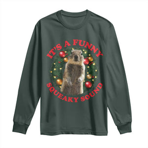 Funny Christmas Vacation Squirrel Movie Long Sleeve Shirt It Is A Funny Squeaky Sound Xmas Wreath TS11 Dark Forest Green Print Your Wear